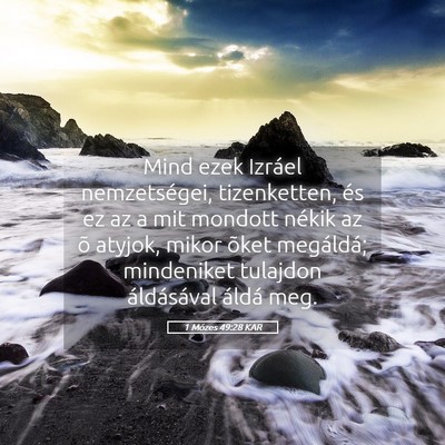 Picture 05 - 1 Mózes 49:28 KAR - Mind ezek Izráel nemzetségei, tizenketten, és - Bible Verse Picture