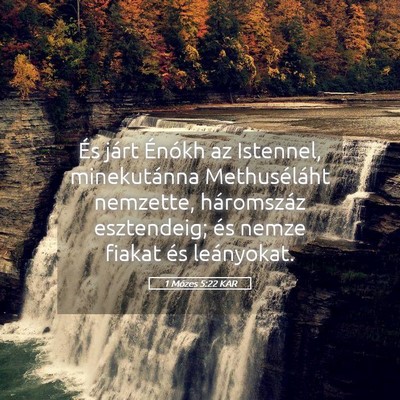 Picture 05 - 1 Mózes 5:22 KAR - És járt Énókh az Istennel, minekutánna - Bible Verse Picture