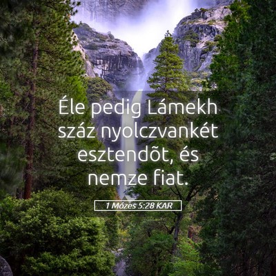 Picture 05 - 1 Mózes 5:28 KAR - Éle pedig Lámekh száz nyolczvankét - Bible Verse Picture