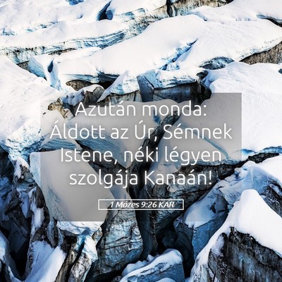 Picture 05 - 1 Mózes 9:26 KAR - Azután monda: Áldott az Úr, Sémnek Istene, - Bible Verse Picture