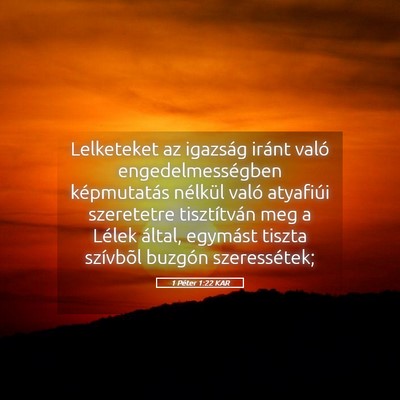 Picture 05 - 1 Péter 1:22 KAR - Lelketeket az igazság iránt való - Bible Verse Picture