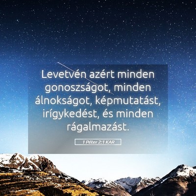 Picture 05 - 1 Péter 2:1 KAR - Levetvén azért minden gonoszságot, minden - Bible Verse Picture