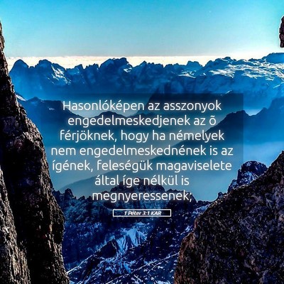 Picture 05 - 1 Péter 3:1 KAR - Hasonlóképen az asszonyok engedelmeskedjenek az - Bible Verse Picture
