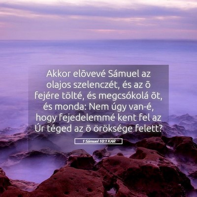 Picture 05 - 1 Sámuel 10:1 KAR - Akkor elõvevé Sámuel az olajos szelenczét, - Bible Verse Picture