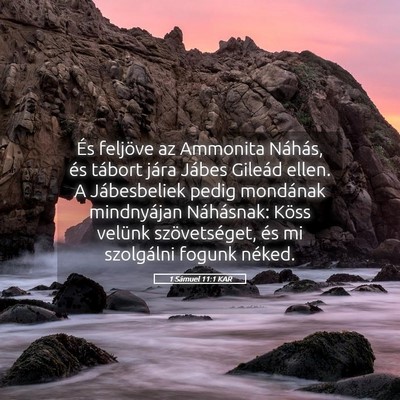 Picture 05 - 1 Sámuel 11:1 KAR - És feljöve az Ammonita Náhás, és tábort - Bible Verse Picture