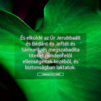 Picture 05 - 1 Sámuel 12:11 KAR - És elküldé az Úr Jerubbaált és Bédánt és - Bible Verse Picture