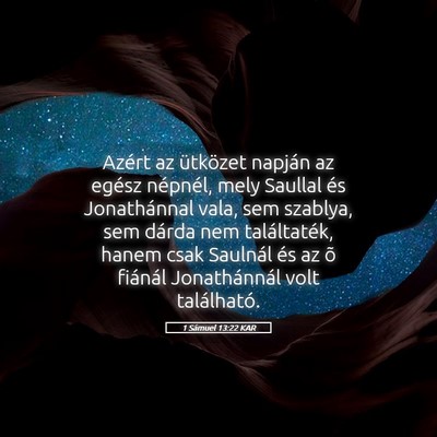 Picture 05 - 1 Sámuel 13:22 KAR - Azért az ütközet napján az egész népnél, - Bible Verse Picture