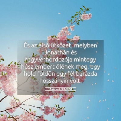 Picture 05 - 1 Sámuel 14:14 KAR - És az elsõ ütközet, melyben Jonathán és - Bible Verse Picture