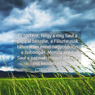 Picture 05 - 1 Sámuel 14:19 KAR - És történt, hogy a míg Saul a pappal - Bible Verse Picture
