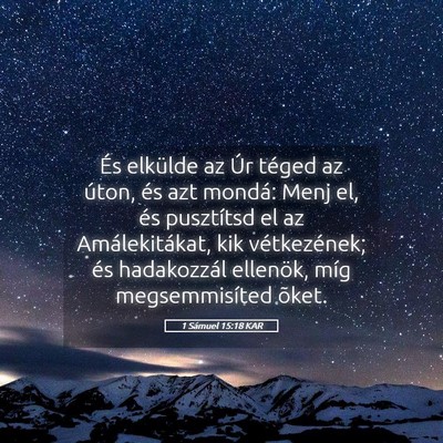 Picture 05 - 1 Sámuel 15:18 KAR - És elkülde az Úr téged az úton, és azt - Bible Verse Picture