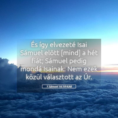 Picture 05 - 1 Sámuel 16:10 KAR - És így elvezeté Isai Sámuel elõtt [mind] a - Bible Verse Picture