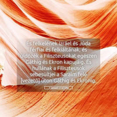 Picture 05 - 1 Sámuel 17:52 KAR - És felkelének Izráel és Júda férfiai és - Bible Verse Picture