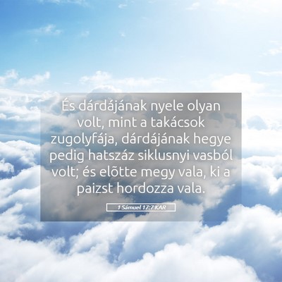 Picture 05 - 1 Sámuel 17:7 KAR - És dárdájának nyele olyan volt, mint a - Bible Verse Picture