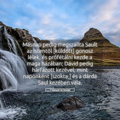 Picture 05 - 1 Sámuel 18:10 KAR - Másnap pedig megszállta Sault az Istentõl - Bible Verse Picture
