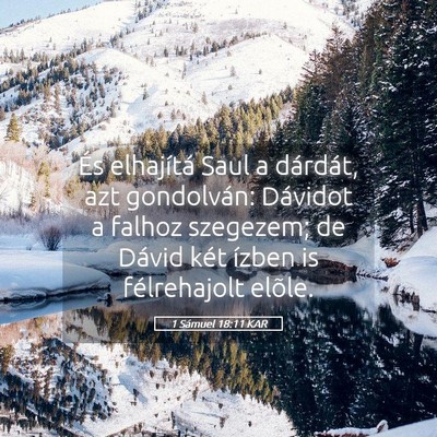 Picture 05 - 1 Sámuel 18:11 KAR - És elhajítá Saul a dárdát, azt gondolván: - Bible Verse Picture