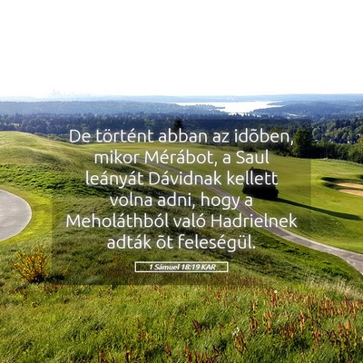 Picture 05 - 1 Sámuel 18:19 KAR - De történt abban az idõben, mikor Mérábot, a - Bible Verse Picture