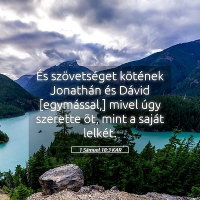 Picture 05 - 1 Sámuel 18:3 KAR - És szövetséget kötének Jonathán és Dávid - Bible Verse Picture