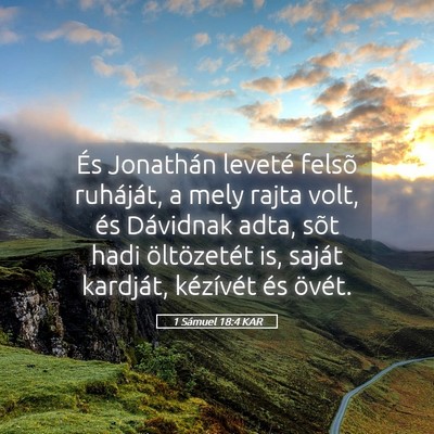 Picture 05 - 1 Sámuel 18:4 KAR - És Jonathán leveté felsõ ruháját, a mely - Bible Verse Picture