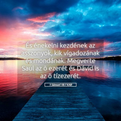 Picture 05 - 1 Sámuel 18:7 KAR - És énekelni kezdének az asszonyok, kik - Bible Verse Picture