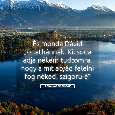 Picture 05 - 1 Sámuel 20:10 KAR - És monda Dávid Jonathánnak: Kicsoda adja - Bible Verse Picture