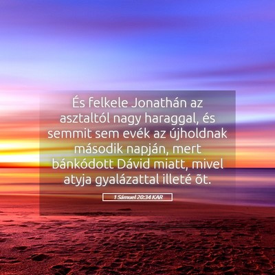 Picture 05 - 1 Sámuel 20:34 KAR - És felkele Jonathán az asztaltól nagy - Bible Verse Picture