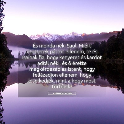 Picture 05 - 1 Sámuel 22:13 KAR - És monda néki Saul: Miért ütöttetek pártot - Bible Verse Picture