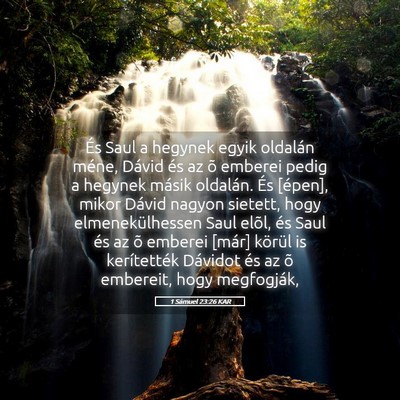Picture 05 - 1 Sámuel 23:26 KAR - És Saul a hegynek egyik oldalán méne, Dávid - Bible Verse Picture