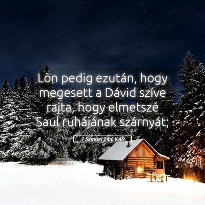 Picture 05 - 1 Sámuel 24:6 KAR - Lõn pedig ezután, hogy megesett a Dávid szíve - Bible Verse Picture