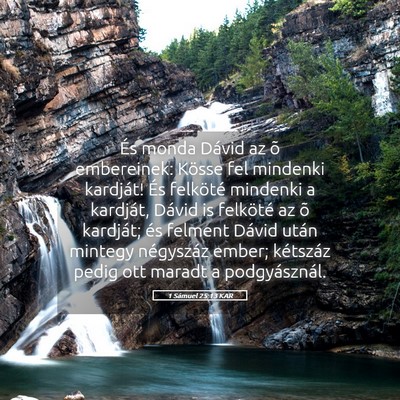 Picture 05 - 1 Sámuel 25:13 KAR - És monda Dávid az õ embereinek: Kösse fel - Bible Verse Picture