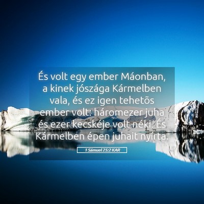 Picture 05 - 1 Sámuel 25:2 KAR - És volt egy ember Máonban, a kinek jószága - Bible Verse Picture