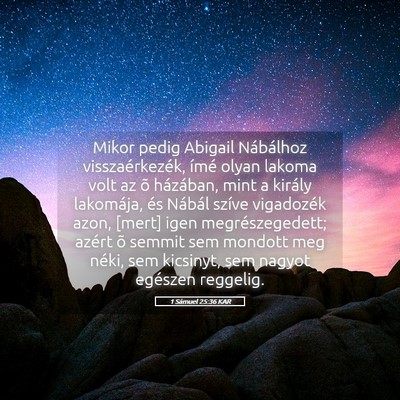 Picture 05 - 1 Sámuel 25:36 KAR - Mikor pedig Abigail Nábálhoz visszaérkezék, - Bible Verse Picture