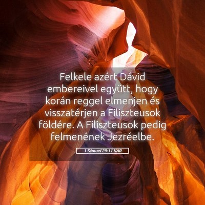 Picture 05 - 1 Sámuel 29:11 KAR - Felkele azért Dávid embereivel együtt, hogy - Bible Verse Picture