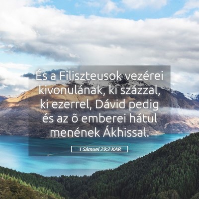 Picture 05 - 1 Sámuel 29:2 KAR - És a Filiszteusok vezérei kivonulának, ki - Bible Verse Picture