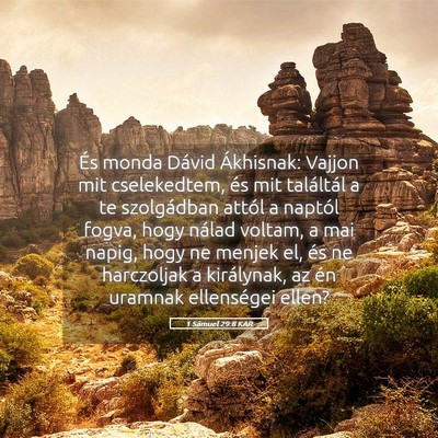 Picture 05 - 1 Sámuel 29:8 KAR - És monda Dávid Ákhisnak: Vajjon mit - Bible Verse Picture