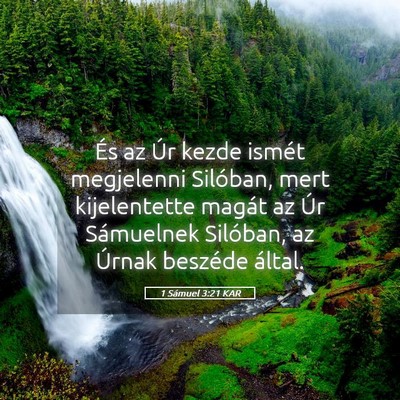 Picture 05 - 1 Sámuel 3:21 KAR - És az Úr kezde ismét megjelenni Silóban, mert - Bible Verse Picture