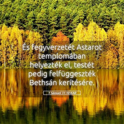 Picture 05 - 1 Sámuel 31:10 KAR - És fegyverzetét Astarot templomában helyezték - Bible Verse Picture
