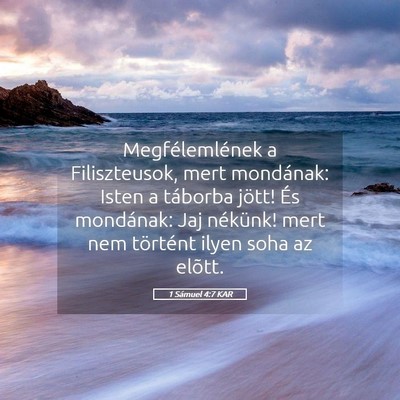 Picture 05 - 1 Sámuel 4:7 KAR - Megfélemlének a Filiszteusok, mert mondának: - Bible Verse Picture