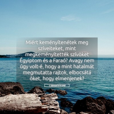 Picture 05 - 1 Sámuel 6:6 KAR - Miért keményítenétek meg szíveiteket, mint - Bible Verse Picture