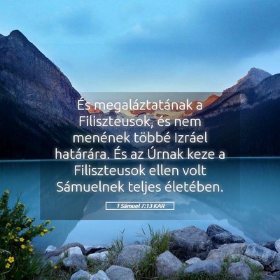 Picture 05 - 1 Sámuel 7:13 KAR - És megaláztatának a Filiszteusok, és nem - Bible Verse Picture