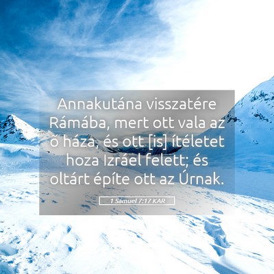 Picture 05 - 1 Sámuel 7:17 KAR - Annakutána visszatére Rámába, mert ott vala - Bible Verse Picture