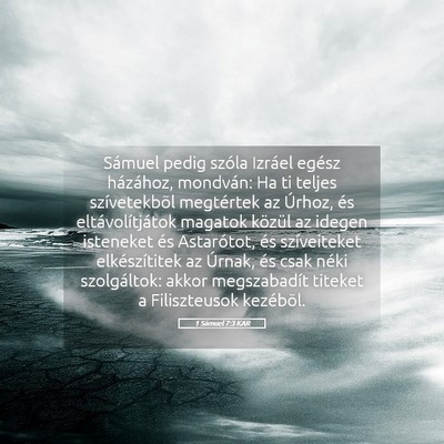 Picture 05 - 1 Sámuel 7:3 KAR - Sámuel pedig szóla Izráel egész házához, - Bible Verse Picture