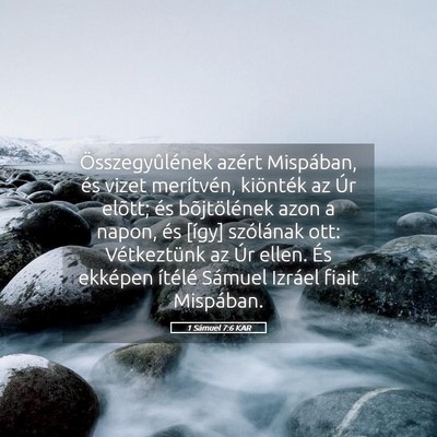Picture 05 - 1 Sámuel 7:6 KAR - Összegyûlének azért Mispában, és vizet - Bible Verse Picture