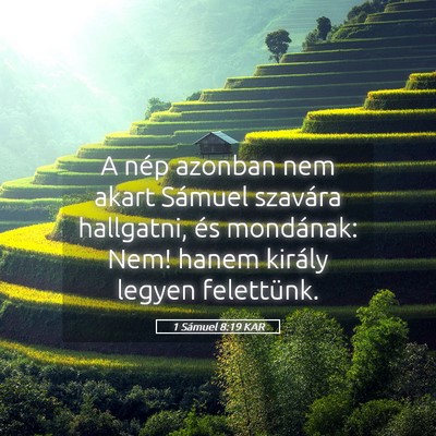 Picture 05 - 1 Sámuel 8:19 KAR - A nép azonban nem akart Sámuel szavára - Bible Verse Picture