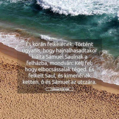 Picture 05 - 1 Sámuel 9:26 KAR - És korán felkelének. Történt ugyanis, hogy - Bible Verse Picture