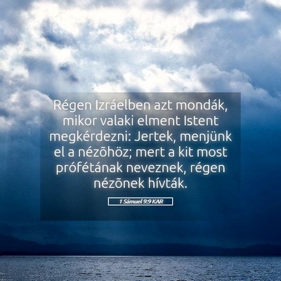 Picture 05 - 1 Sámuel 9:9 KAR - Régen Izráelben azt mondák, mikor valaki - Bible Verse Picture