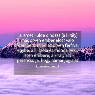 Picture 05 - 2 Királyok 1:11 KAR - És ismét külde õ hozzá [a király] más - Bible Verse Picture
