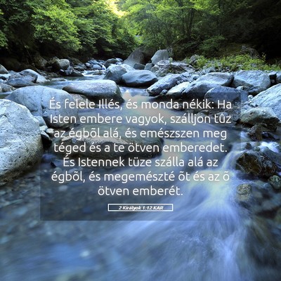 Picture 05 - 2 Királyok 1:12 KAR - És felele Illés, és monda nékik: Ha Isten - Bible Verse Picture
