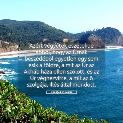Picture 05 - 2 Királyok 10:10 KAR - Azért vegyétek eszetekbe ebbõl, hogy az Úrnak - Bible Verse Picture