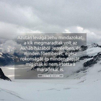 Picture 05 - 2 Királyok 10:11 KAR - Azután levágá Jéhu mindazokat, a kik - Bible Verse Picture