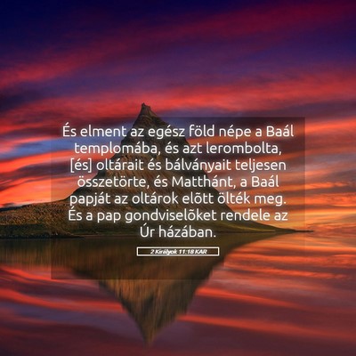 Picture 05 - 2 Királyok 11:18 KAR - És elment az egész föld népe a Baál - Bible Verse Picture